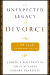 The Unexpected Legacy of Divorce: The 25 Year Landmark Study