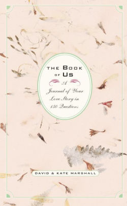 Book of Us: The Journal of Your Love Story in 150 Questions