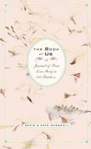 Title: The Book of Us: The Journal of Your Love Story in 150 Questions