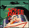 Speed Racer: The Official 30th Anniversary Guide
