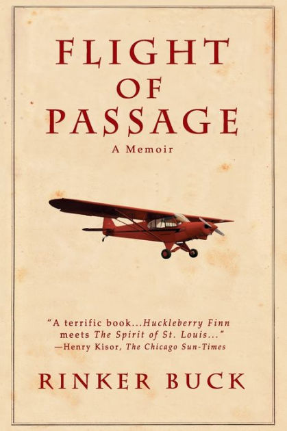 Flight of Passage: A True Story by Rinker Buck, Paperback