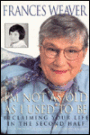 I'm Not as Old as I Used to Be: Reclaiming Your Life in the Second Half