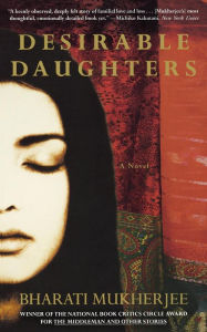 Title: Desirable Daughters, Author: Bharati Mukherjee