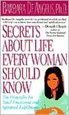 Secrets About Life Every Woman Should Know: Ten Principles for Total Emotional and Spiritual Fulfillment