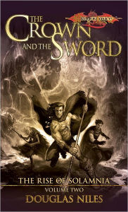 Dragonlance - The Crown and the Sword (Rise of Solamnia #2)