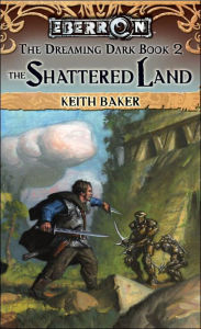 Eberron: Shattered Land (Dreaming Dark Series #2)