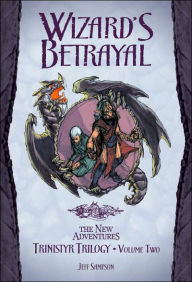 Dragonlance - Wizard's Betrayal (Trinistyr Trilogy #2)