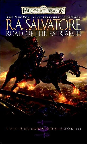 Forgotten Realms Road Of The Patriarch Sellswords 3 By R A Salvatore Paperback Barnes Noble