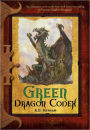 Green Dragon Codex (Dragon Codices Series)