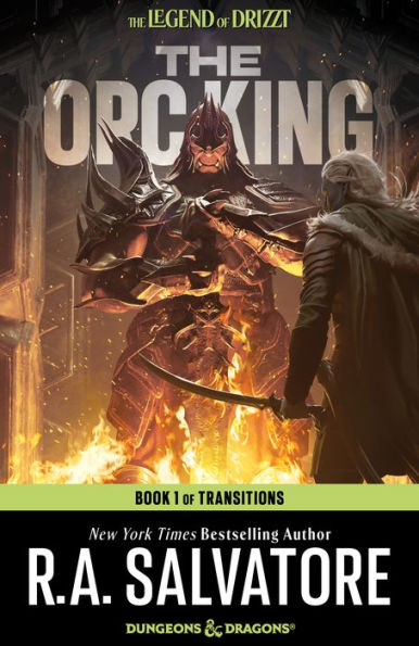 The Orc King: Transitions, Book 1 (Legend of Drizzt #20)