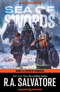 Title: Sea of Swords: Paths of Darkness #3 (Legend of Drizzt #13), Author: R. A. Salvatore