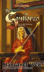 Title: The Soulforge: The Raistlin Chronicles, Author: Margaret Weis