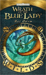 Forgotten Realms: Wrath of the Blue Lady (The Wilds Series)