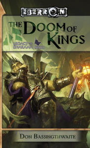 Title: The Doom of Kings: Legacy of Dhakaan, Book 1, Author: Don Bassingthwaite