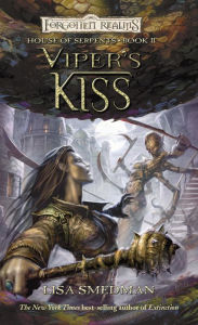 Title: Viper's Kiss: A House of Serpents Novel, Author: Lisa Smedman