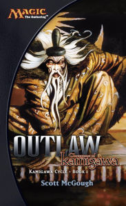 Title: Outlaw, Champions of Kamigawa: Kamigawa Cycle, Author: Scott McGough