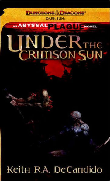 Under the Crimson Sun: A Dungeons & Dragons Novel