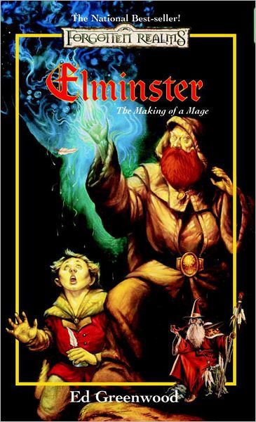 Elminster Making Of A Mage The Elminster Series By Ed Greenwood