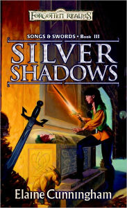 Title: Silver Shadows: A Song & Swords Novel, Author: Elaine Cunningham