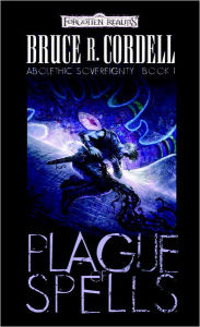 Title: Plague of Spells, Author: Bruce R. Cordell