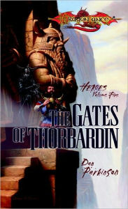 Title: The Gates of Thorbardin: Dragonlance Heroes, Author: Dan Parkinson