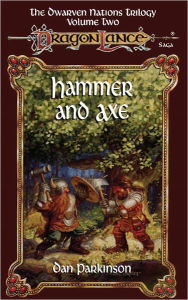 Title: Hammer and Axe: The Dwarven Nations, Author: Dan Parkinson