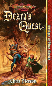 Title: Dezra's Quest: A Bridges of Time Novel, Author: Chris Pierson