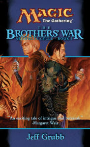 Title: The Brothers' War, Author: Jeff Grubb