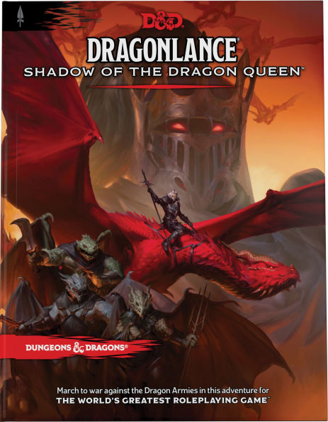 Dragonlance: Shadow of the Dragon Queen (Dungeons & Dragons Adventure Book)