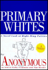 Primary Whites: A Novel Look at Right-Wing Politics