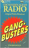 The Golden Age of Radio Gangbusters (2 Cassettes)