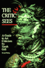 Critic Sees : A Guide to Art Criticism