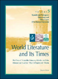 World Literature and Its Times: Spanish and Portuguese Literature and Their Times