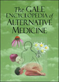 Title: Gale Encyclopedia of Alternative Medicine, Author: Gale Group