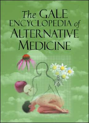 Gale Encyclopedia of Alternative Medicine