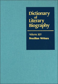 Title: Brazilian Writers (Dictionary of Literary Biography Series, Vol. 307), Author: Monica Rector