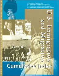 U.S. Immigration and Migration: Reference Library Cumulative Index