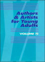 Authors and Artists for Young Adults: Volume 70