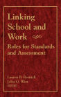 Linking School and Work: Roles for Standards and Assessment / Edition 1