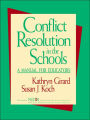 Conflict Resolution in the Schools: A Manual for Educators / Edition 1