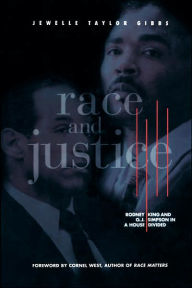 Title: Race and Justice: Rodney King and O. J. Simpson in a House Divided, Author: Jewelle Taylor Gibbs