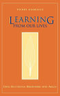 Learning from Our Lives: Using Educational Biographies with Adults