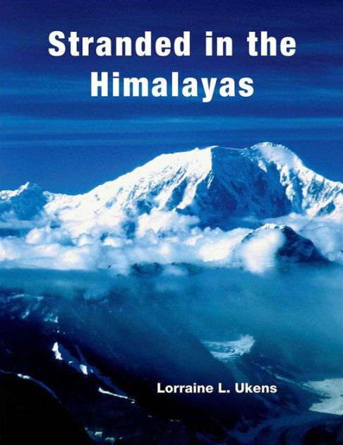 Stranded In The Himalayas, Activity   Edition 1 By Lorraine L. Ukens 