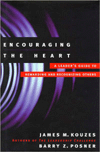 Encouraging the Heart: A Leader's Guide to Rewarding and Recognizing Others