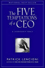 The Five Temptations of a CEO: A Leadership Fable / Edition 1