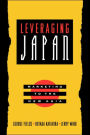 Leveraging Japan: Marketing to the New Asia / Edition 1
