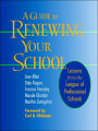 A Guide to Renewing Your School: Lessons from the League of Professional Schools / Edition 1