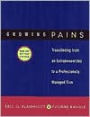 Growing Pains: Transitioning from an Entrepreneurship to a Professionally Managed Firm / Edition 3