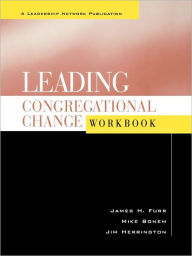 Title: Leading Congregational Change Workbook, Author: Jim Herrington