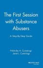 The First Session with Substance Abusers: A Step-by-Step Guide